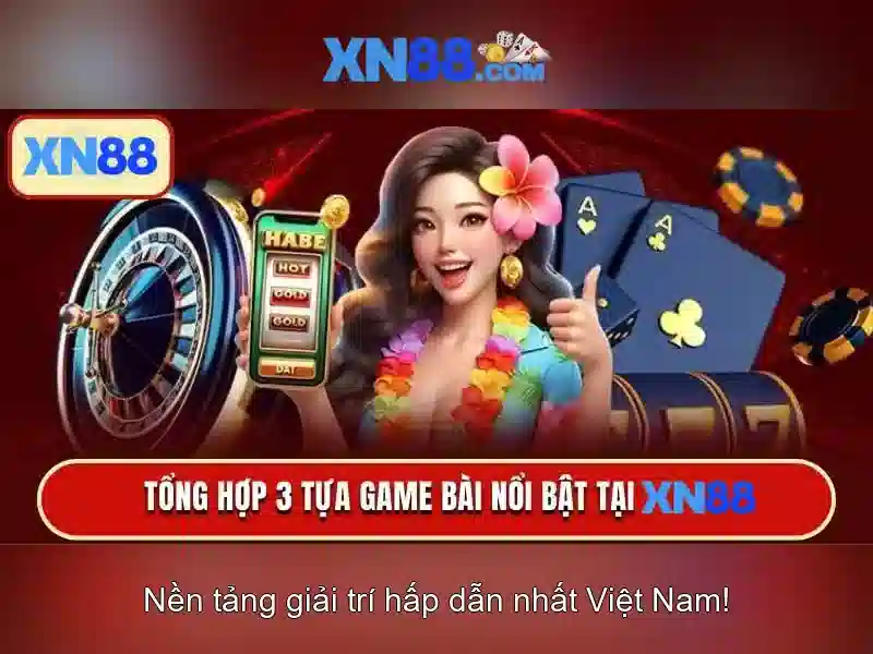 xn88 - Tổng quan về nền tảng trò chơi trực tuyến