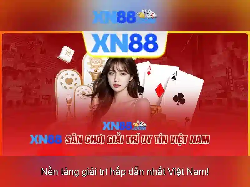 xn88: Nền tảng giải trí trực tuyến và những gì bạn cần biết